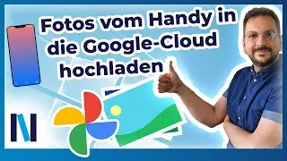 Fotos vom Android-Smartphone in die Google Fotos-App hochladen & in der Cloud Google Drive sichern!