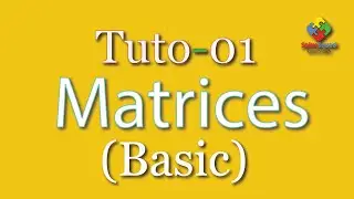 Basic About Matrices| Solve Squad