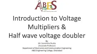 Introduction to Voltage Multipliers & Half wave Voltage Doubler by Mr. Somendra Shukla