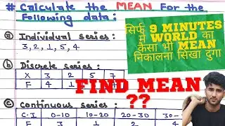 find Mean | mean for individual Series | mean for discrete series | mean for continuous series |Arya