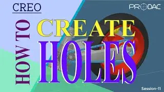 How to Create Holes in Creo