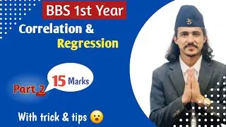 Correlation and Regression Analysis, Part - 2 // BBS 1st Year Business Statistics