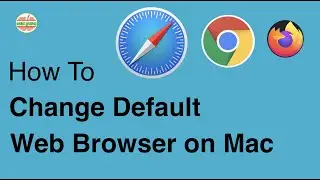 How to Change Default Web Browser on Mac