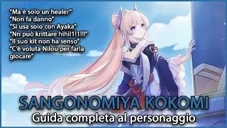 FACCIAMO UN PO' DI CHIAREZZA SU KOKOMI - Ruolo, Team e Build [GENSHIN IMPACT 3.8]