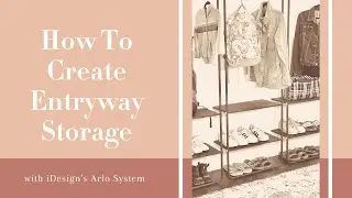 How To Create Entryway Storage With iDesign