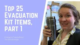 Top 25 Items For Your Evacuation Kit, part 1