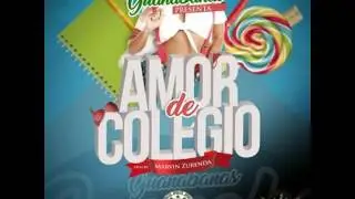 Guanabanas – Amor De Colegio