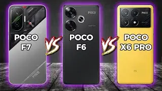POCO F7 vs POCO F6 vs POCO X6 Pro
