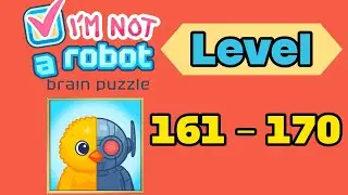 I am not a robot brain test level 161 - 170 solution walkthrough 
