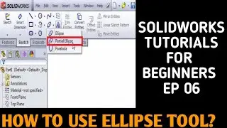 HOW TO USE ELLIPSE TOOL IN SOLIDWORKS | SOLIDWORKS TUTORIALS EP 06 | ENGINEER PALETTE