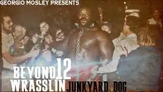 Beyond Wrasslin 12 - Junkyard Dog