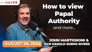 Scriptural Apologetics & Are You Ready for Marriage? | Catholic Answers Live August 26, 2024