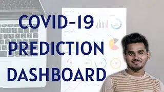 COVID-19 PREDICTION DASHBOARD WEBAPP | COVID | MACHINE LEARNING | PYTHON | YASWANTH SAI PALAGHAT