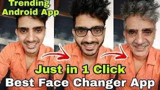Old face changer app || best old face maker app for Android