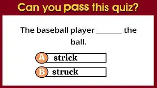 English Grammar quiz. irregular verbs test which will improve your English quickly.