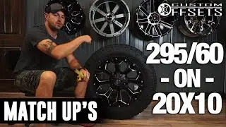 Custom Offsets Match Up: 295/60 on 20x10