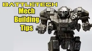 BattleTech - Mech Building Tips - 10 Tips for Building Mechs.