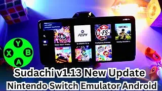 Sudachi v1.13 Emulator | New Update | Nintendo Switch Emulator Android