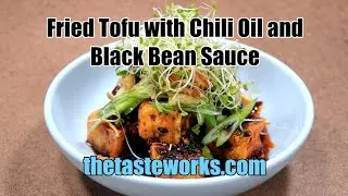 Fried Tofu with Black Bean Chili Oil