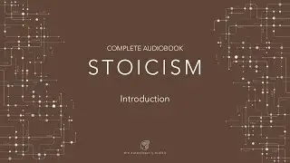 Stoicism Audiobook: Introduction
