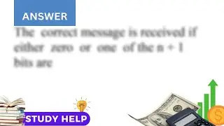 We wish to transmit an n bit message to a receiving agent The bits in the message are independent...