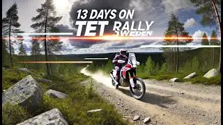 История поездки по ТЕТ Швеция на Honda CRF 300L Rally: 13 дней в дороге