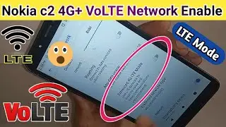 Nokia c2 VoLTE Network Enable // 4G + LTE mode enable