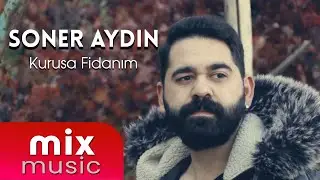 Soner AYDIN Kurusa Fidanım #mix #music