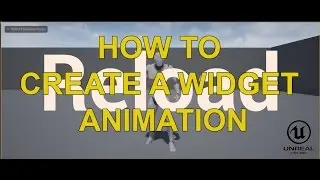 Unreal Engine How To Create Widget Animation