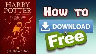 How to Download Harry Potter and the Sorcerer’s Stone by J. K. Rowling for Free Tutorial
