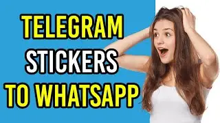Add Telegram Stickers to WhatsApp