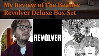 My Review of The Beatles Revolver Deluxe Box-Set (CD-Version)