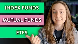 Index Funds vs Mutual Funds vs ETFs (What is the difference?)