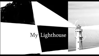 Grey Is... || My Lighthouse