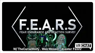 F.E.A.R.S [VRChat Horror Map]