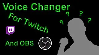 Want a voice changer on twitch stream, voicemod with obs!