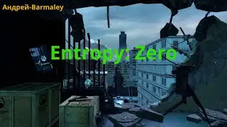 Проходим Entropy Zero / стрим 3.