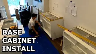 Kitchen Cabinet Install - Lower / Base Cabinets - Part 1