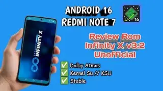 Android 16 For Redmi Note 7,, Review Rom Infinity X v3.2 .. Latest Custom Rom In 2025