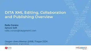 DITA XML Editing, Collaboration and Publishing Overview