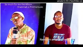 Ngaa ngaa-Shammah x Philthemusic