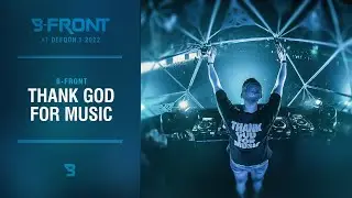 B-Front - Thank God For Music | Defqon.1 2022