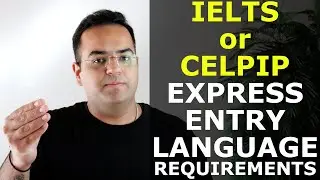 IELTS or CELPIP - Express Entry Language Requirements | Canada Immigration News, Latest IRCC Updates