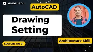 AutoCAD Drawing setting lecture no 01 | Units and Limits setting in AutoCAD
