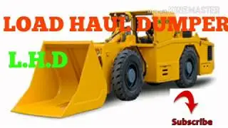 Load haul dumper (L.H.D) INDIAN.