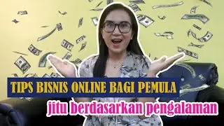 TIPS MEMULAI BISNIS ONLINE BAGI PEMULA | BANJIR ORDERAN | ELIZA EKOL