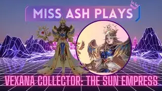The Sun Empress, Vexana Collector Skin