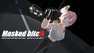 【 MMD 】 Masked bitcH／96猫　｜TDA Luka　組立型34号 【4K60fps】