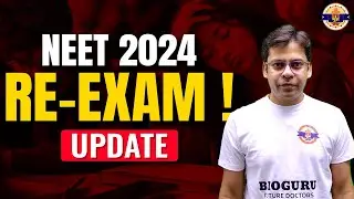 NEET 2024 RE-EXAM UPDATE | NEET 2024 EXAM UPDATE | NEET 2024 PAPER UPDATE | BIO GURU