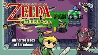 The Legend Of Zelda Minish Cap - Parte 13 - It just works supongo xD